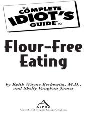 book The Complete Idiot's Guide to Flour-Free Eating