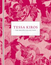 book Tessa Kiros: The Recipe Collection