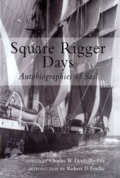 book Square Rigger Days: Autobiographies of Sail