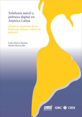 book Telefonía móvil y pobreza digital en América Latina. ¿Puede la expansión de los teléfonos celulares reducir la pobreza?