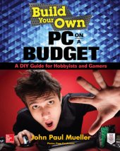 book Build Your Own PC on a Budget