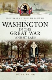 book Washington in the Great War: 'Whisht Lads'