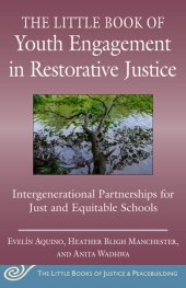 book The Little Book of Youth Engagement in Restorative Justice: Intergenerational Partnerships for Just and Equitable Schools