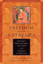 book Freedom from Extremes: Gorampa's "Distinguishing the Views" and the Polemics of Emptiness