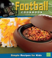 book A Football Cookbook: Simple Recipes for Kids