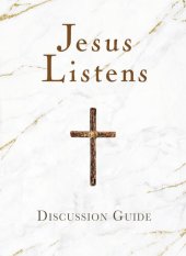 book Jesus Listens Discussion Guide