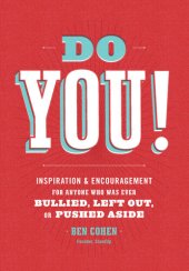 book Do You: Inspiration and Encouragement for Anyone Who Was Ever Bullied, Left Out, or Pushed Aside