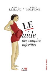 book Le guide des couples infertiles: Des conseils pour surmonter la stérilité