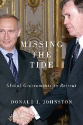 book Missing the Tide: Global Governments in Retreat