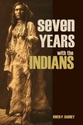 book Seven Years with the Indians