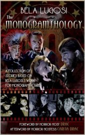 book Bela Lugosi: The Monogramthology