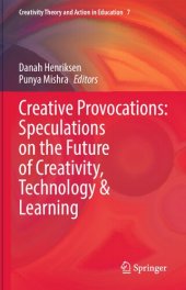 book Creative Provocations: Speculations on the Future of Creativity, Technology & Learning