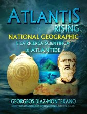 book ATLANTIS RISING National Geographic e la ricerca scientifica di Atlantide.