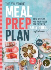 book The Fit Foodie Meal Prep Plan: Easy Steps to Fill Your Fridge for the Week