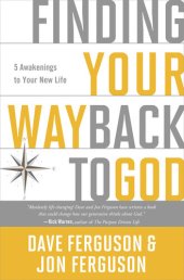 book Finding Your Way Back to God: Five Awakenings to Your New Life