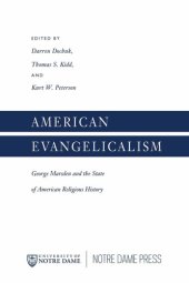 book American Evangelicalism: George Marsden and the State of American Religious History