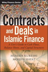 book Contracts and Deals in Islamic Finance: A Users Guide to Cash Flows, Balance Sheets, and Capital Structures