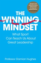 book The Winning Mindset: What Sport Can Teach Us About Great Leadership