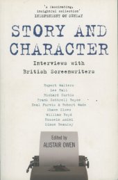 book Story and Character: Interviews with British Screenwriters