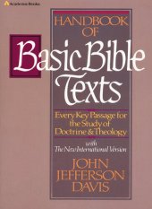 book Handbook of Basic Bible Texts: Every Key Passage for the Study of Doctrine and Theology