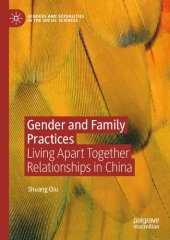 book Gender and Family Practices: Living Apart Together Relationships in China