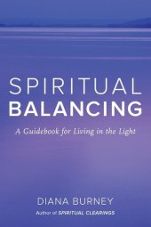 book Spiritual Balancing: A Guidebook for Living in the Light