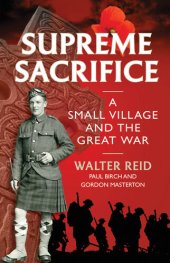 book Supreme Sacrifice: A Small Village and the Great War