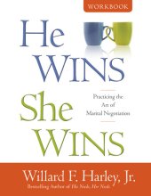 book He Wins, She Wins Workbook: Practicing the Art of Marital Negotiation