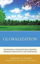 book Globalization: The Paradox of Organizational Behavior: Terrorism, Foreign Policy, and Governance