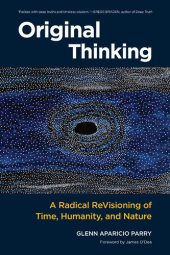 book Original Thinking: A Radical Revisioning of Time, Humanity, and Nature