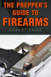 book The Prepper's Guide to Firearms