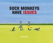 book Sock Monkeys Have Issues