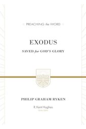 book Exodus (ESV Edition): Saved for God's Glory