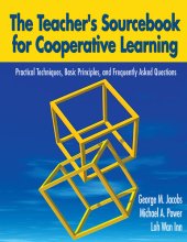 book The Teacher's Sourcebook for Cooperative Learning: Practical Techniques, Basic Principles, and Frequently Asked Questions