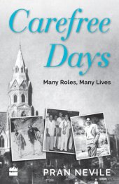 book Carefree Days: Many Roles, Many Lives