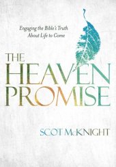 book The Heaven Promise: Engaging the Bible's Truth About Life to Come