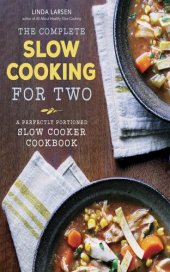 book The Complete Slow Cooking for Two: A Perfectly Portioned Slow Cooker Cookbook