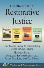 book The Big Book of Restorative Justice: Four Classic Justice & Peacebuilding Books in One Volume