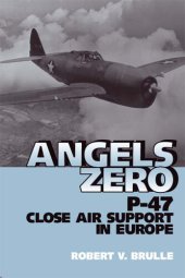 book Angels Zero: P-47 Close Air Support in Europe