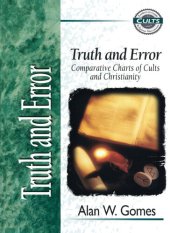 book Truth and Error: Comparative Charts of Cults and Christianity