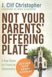 book Not Your Parents' Offering Plate: A New Vision for Financial Stewardship