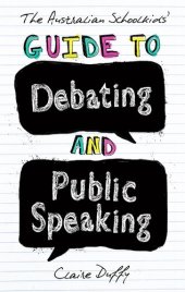 book The Australian Schoolkids' Guide to Debating and Public Speaking