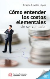 book Cómo entender los costos elementales sin ser contador