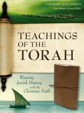 book Teachings of the Torah: Weaving Jewish History with the Christian Faith