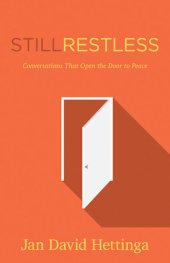 book Still Restless: Conversations That Open the Door to Peace