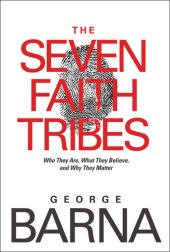 book The Seven Faith Tribes: Who They Are, What They Believe, and Why They Matter