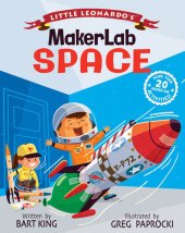 book Little Leonardo's MakerLab: Space