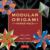 book Modular Origami Paper Pack: 350 Colorful Papers Perfect for Folding in 3D