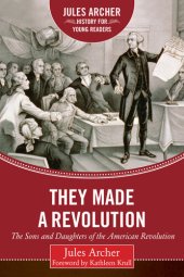 book They Made a Revolution: The Sons and Daughters of the American Revolution