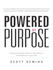 book Powered by Purpose: Identify Your Values, Discover Your Purpose, and Build Success for Life!